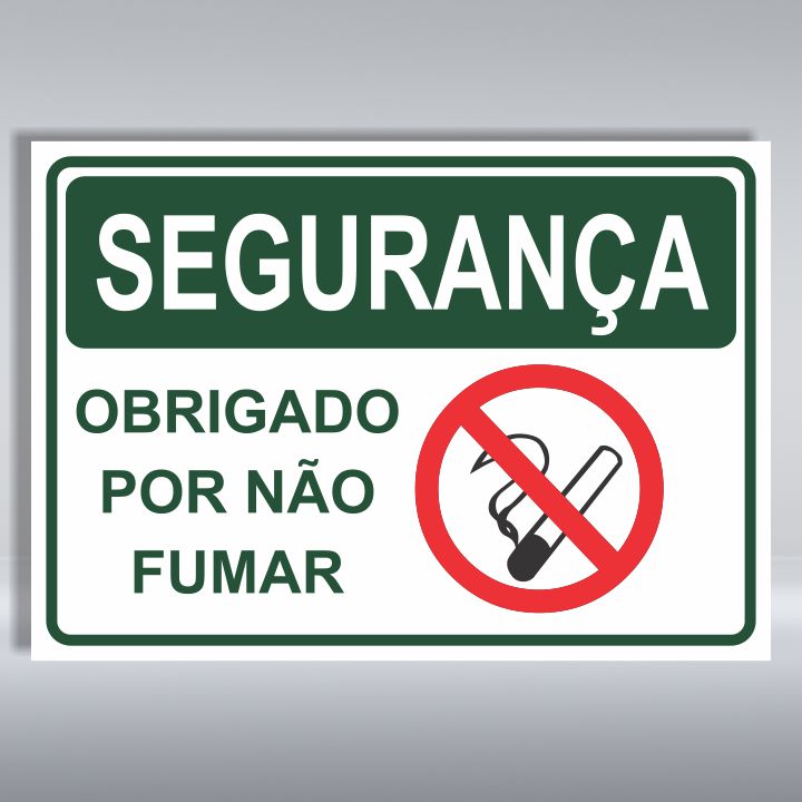 PLACA DE SEGURANÇA | OBRIGADO POR NÃO FUMAR